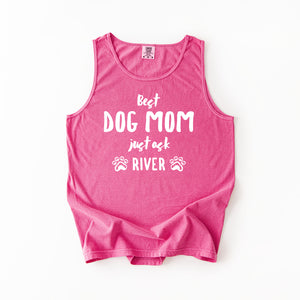 Best Dog Mom Just Ask