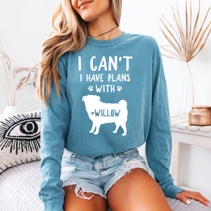 I Can't I Have Plans With Personalized Dog Name Shirts