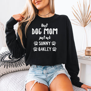 Best Dog Mom Just Ask