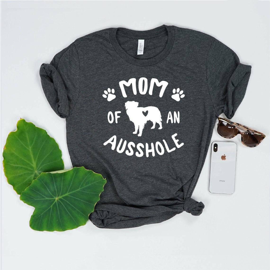 Mom of an Ausshole Australian Shepherd Shirt
