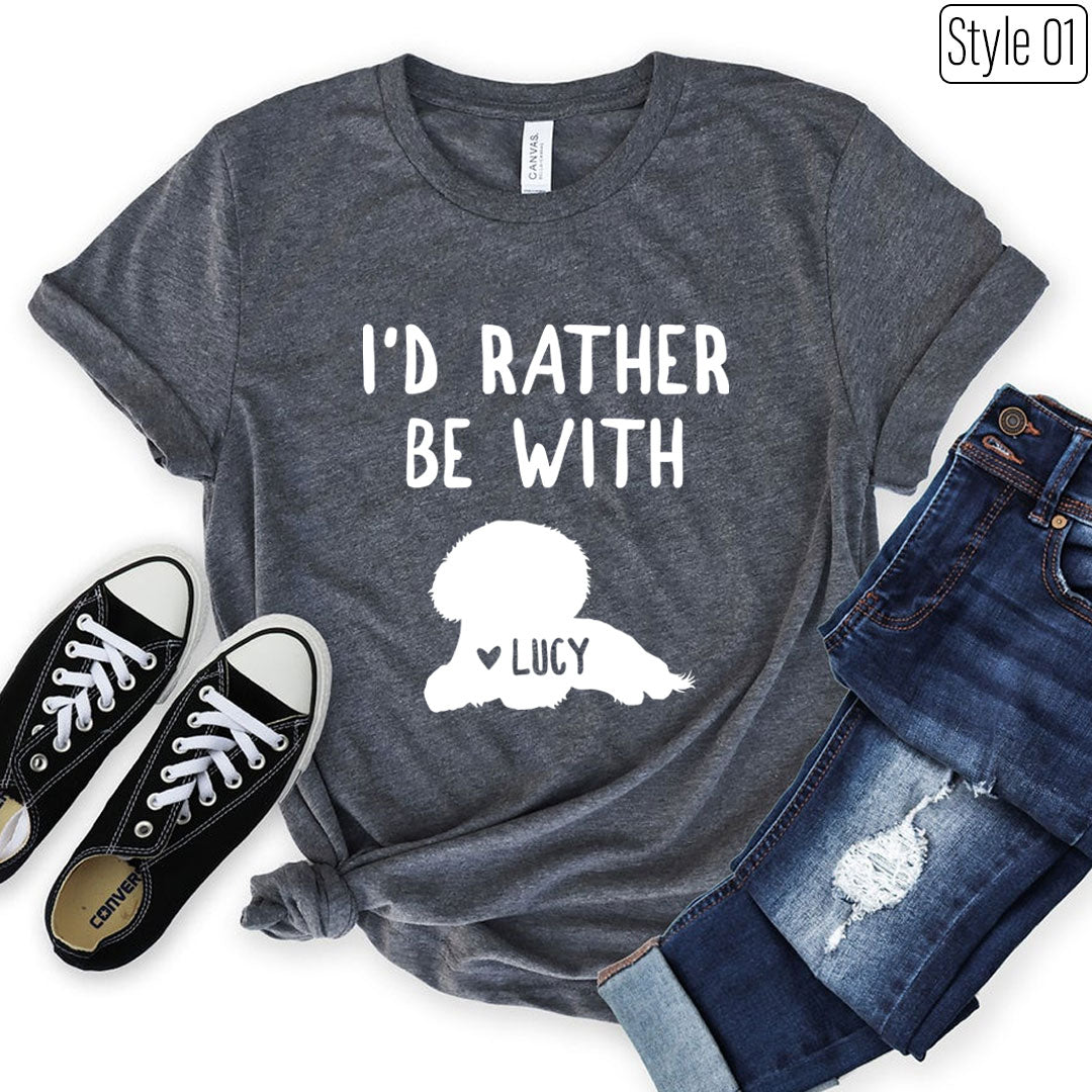 I’d Rather Be With “Dog Name” Bichon Frise Personalized T-Shirt