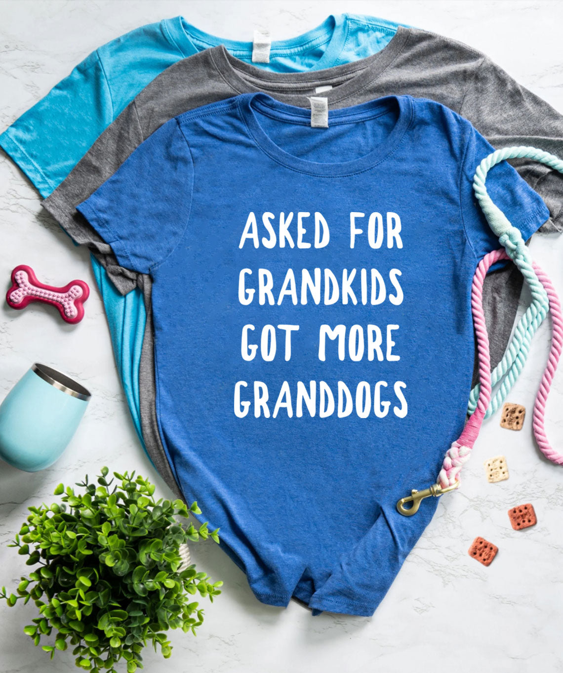 Asked for Grandkids Got more Granddogs Shirts